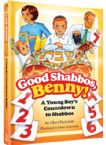 Good Shabbos Benny!:  A Young Boy's Countdown To Shabbos